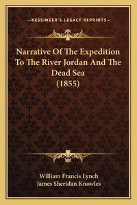 Cover image for Narrative of the Expedition to the River Jordan and the Dead Sea (1855)