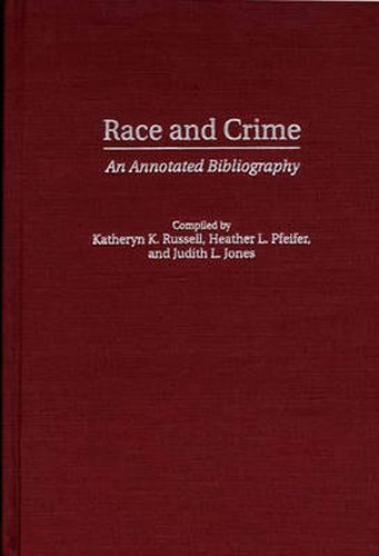 Race and Crime: An Annotated Bibliography