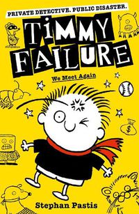 Cover image for Timmy Failure: We Meet Again
