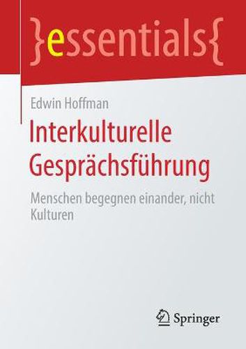 Cover image for Interkulturelle Gesprachsfuhrung: Menschen begegnen einander, nicht Kulturen