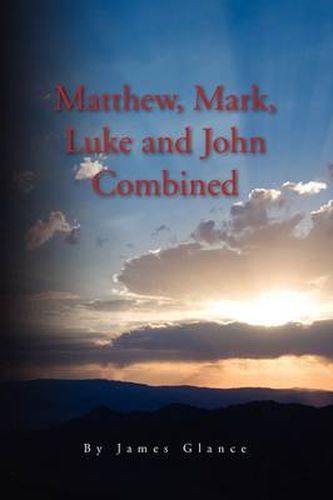 Cover image for Matthew, Mark, Luke and John Combined