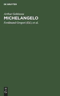 Cover image for Michelangelo: Neun Szenen Aus Gobineaus  Renaissance