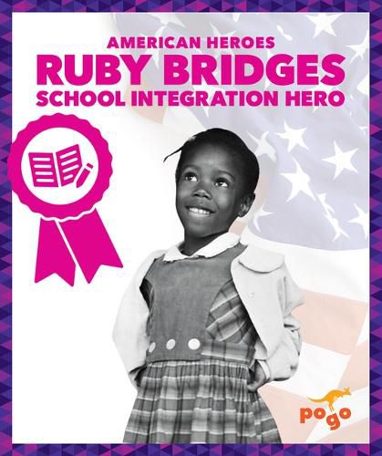 Cover image for Ruby Bridges: School Integration Hero