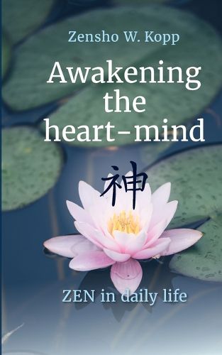 Cover image for Awakening the heart-mind