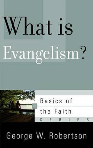 Cover image for What Is Evangelism?