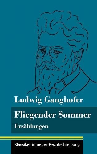 Fliegender Sommer: Erzahlungen (Band 92, Klassiker in neuer Rechtschreibung)