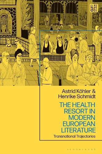 Cover image for The Health Resort in Modern European Literature