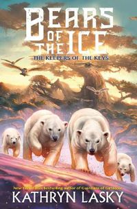 Cover image for The Keepers of the Keys (Bears of the Ice #3)