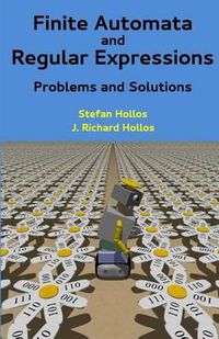 Cover image for Finite Automata and Regular Expressions: Problems and Solutions