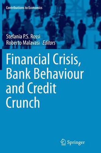 Cover image for Financial Crisis, Bank Behaviour and Credit Crunch