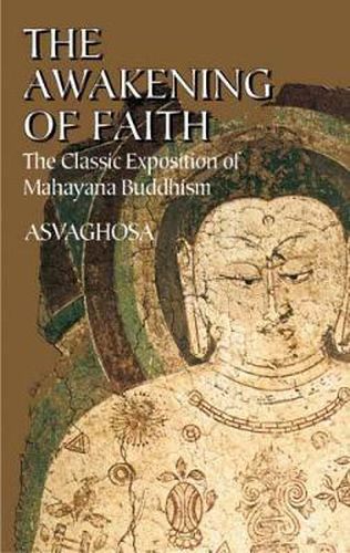 Cover image for The Awakening of Faith: The Classic Exposition of Mahayana Buddism