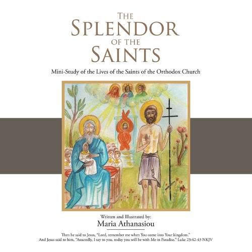 Cover image for The Splendor of the Saints: Mini-Study of the Lives of the Saints of the Orthodox Church