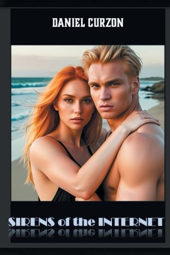 Cover image for Sirens of the Internet