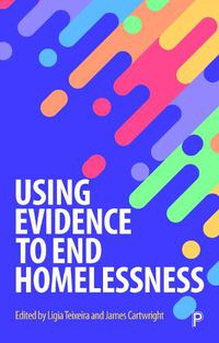 Cover image for Using Evidence to End Homelessness