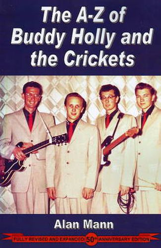 Cover image for A-Z of Buddy Holly & the Crickets: Revised & Expanded 50th Anniversary Edition