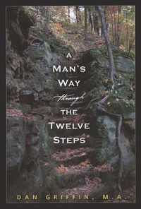 Cover image for A Man's Way Through The Twelve Steps