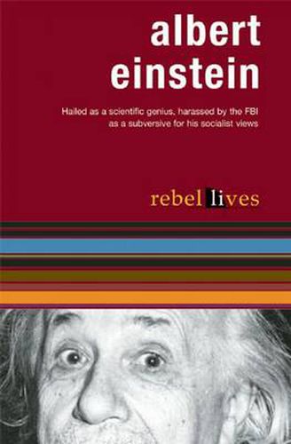 Albert Einstein: Rebel Lives Series