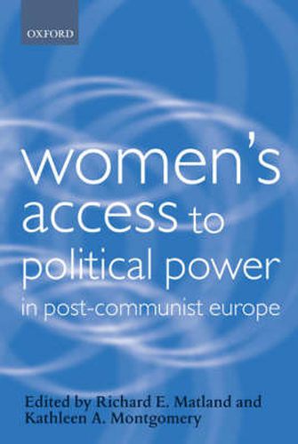 Cover image for Women's Access to Political Power in Post-Communist Europe