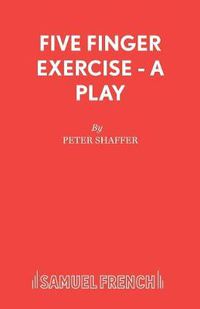 Cover image for Five Finger Exercise: A Play