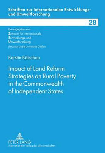 Cover image for Impact of Land Reform Strategies on Rural Poverty in the Commonwealth of Independent States: Comparison between Georgia and Moldova