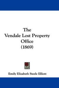 Cover image for The Vendale Lost Property Office (1869)