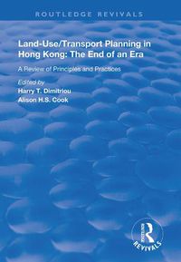 Cover image for Land-use/Transport Planning in Hong Kong: A Review of Principles and Practices