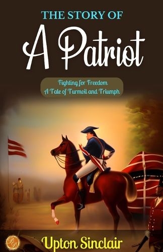 Cover image for The Story of a Patriot (Edition2023)