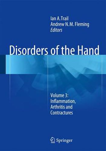 Cover image for Disorders of the Hand: Volume 3: Inflammation, Arthritis and Contractures