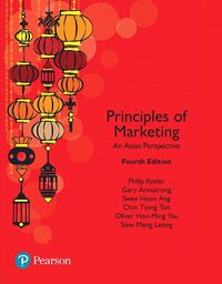 Cover image for Principles of Marketing, An Asian Perspective