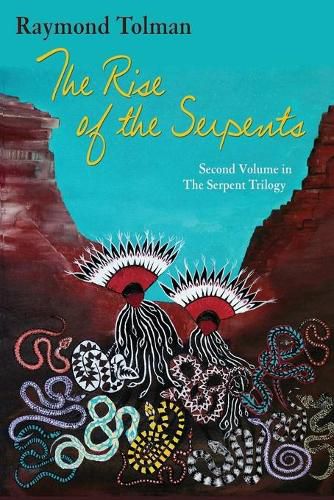 Cover image for The Rise of the Serpents: Second Volume in The Serpent Trilogy