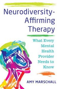 Cover image for Neurodiversity-Affirming Therapy