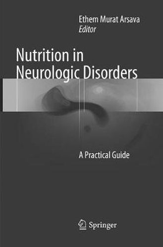 Cover image for Nutrition in Neurologic Disorders: A Practical Guide