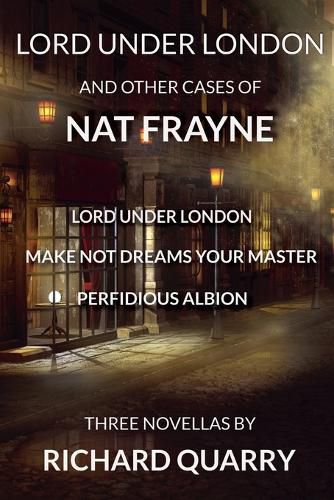 Cover image for Lord Under London And Other Cases of Nat Frayne