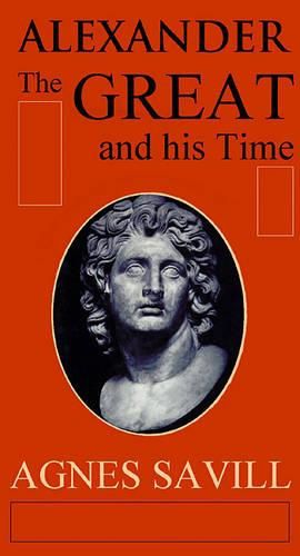 Alexander the Great and His Time Lib/E