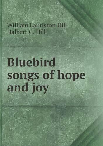 Bluebird songs of hope and joy