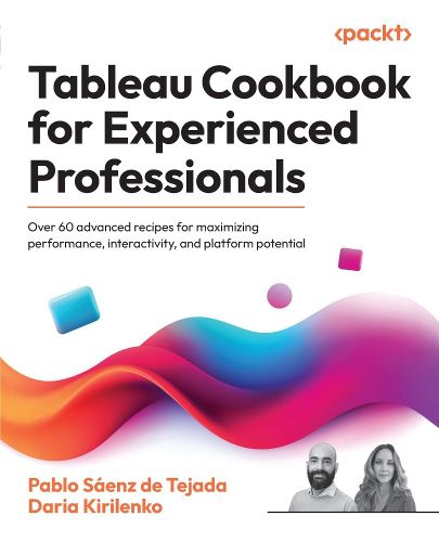 Cover image for Tableau Cookbook for Experienced Professionals