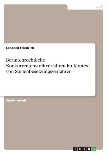 Cover image for Beamtenrechtliche Konkurrentenstreitverfahren im Kontext von Stellenbesetzungsverfahren