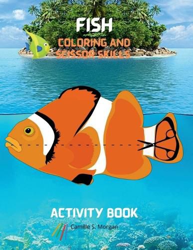 Cover image for Fish Coloring and Scissor Skills Activity Book