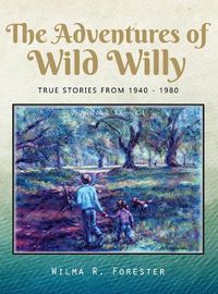 Cover image for The Adventures of Wild Willy