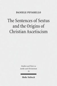 Cover image for The Sentences of Sextus and the Origins of Christian Ascetiscism