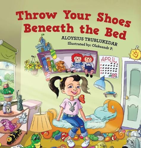 Cover image for Throw Your Shoes Beneath the Bed