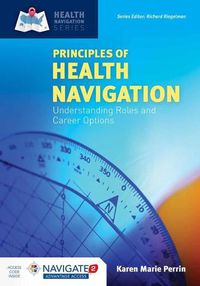 Cover image for Principles Of Health Navigation: Understanding Roles And Career Options