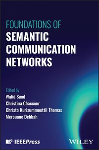 Cover image for Foundations of Semantic Communication Networks