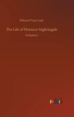 The Life of Florence Nightingale