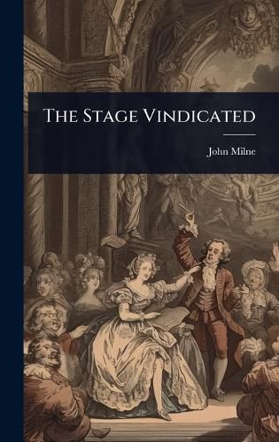 Cover image for The Stage Vindicated
