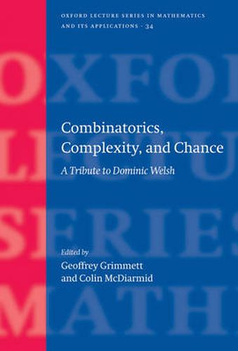 Cover image for Combinatorics, Complexity, and Chance: A Tribute to Dominic Welsh