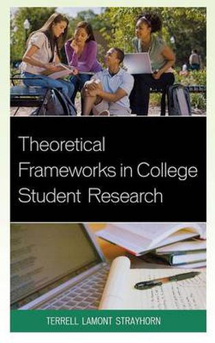 Cover image for Theoretical Frameworks in College Student Research