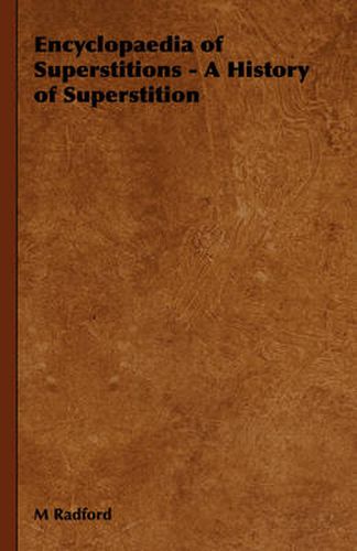 Cover image for Encyclopaedia of Superstitions - A History of Superstition