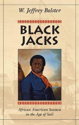 Cover image for Black Jacks: African American Seamen in the Age of Sail