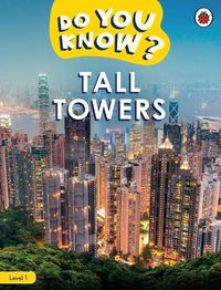Cover image for Do You Know? Level 1 - Tall Towers